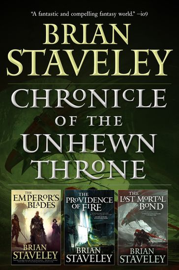 Chronicle of the Unhewn Throne - Brian Staveley