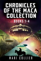 Chronicles Of The Maca Collection - Books 1-4