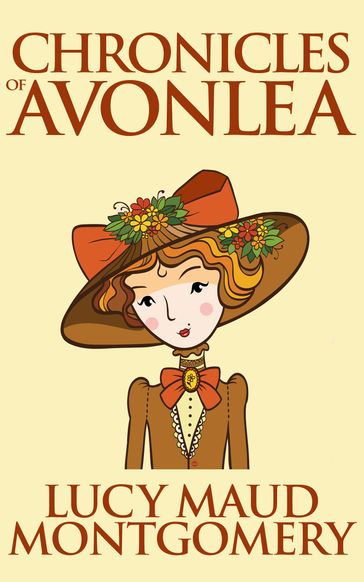 Chronicles of Avonlea - L. M. Montgomery