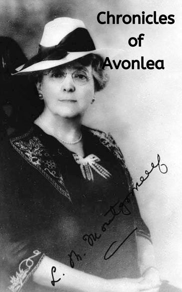 Chronicles of Avonlea - Lucy Maud Montgomery