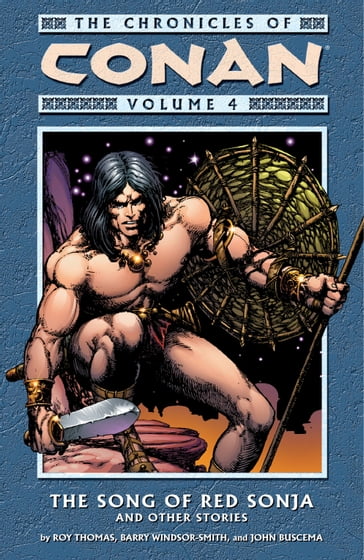Chronicles of Conan Volume 4: The Song of Red Sonja and Other Stories - Thomas Roy