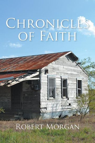 Chronicles of Faith - Robert Morgan