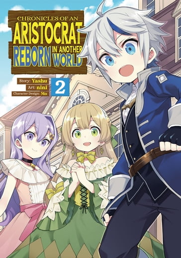 Chronicles of an Aristocrat Reborn in Another World (Manga) Vol. 2 - YASHU - Nini