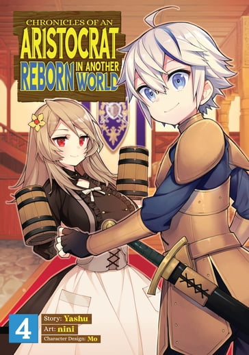 Chronicles of an Aristocrat Reborn in Another World (Manga) Vol. 4 - YASHU - Nini