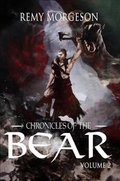 Chronicles of the Bear: Volume II