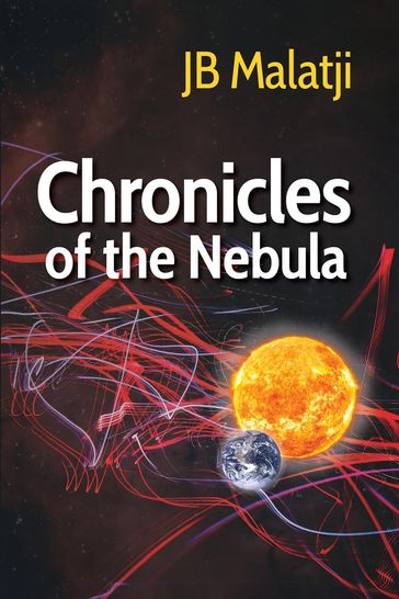 Chronicles of the Nebula - JB Malatji