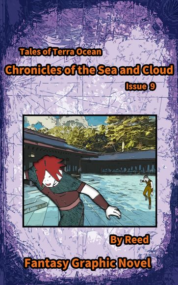 Chronicles of the sea and cloud Issue 9 - Reed Riku