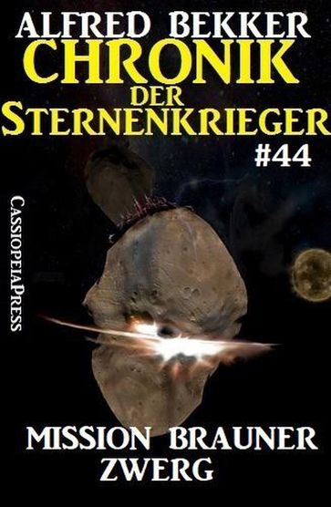 Chronik der Sternenkrieger 44: Mission Brauner Zwerg - Alfred Bekker