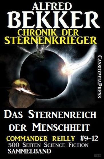 Chronik der Sternenkrieger - Das Sternenreich der Menschheit - Alfred Bekker