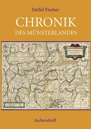 Chronik des Münsterlandes - Detlef Fischer