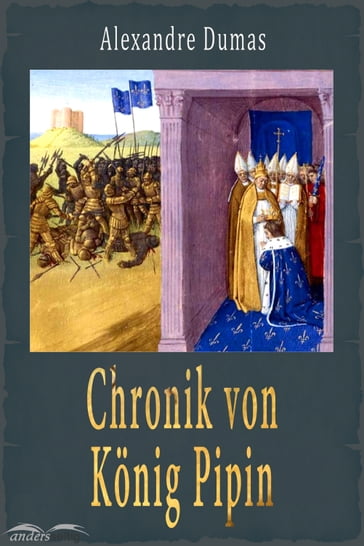 Chronik von König Pipin - Alexandre Dumas