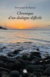 Chronique d un dialogue difficile