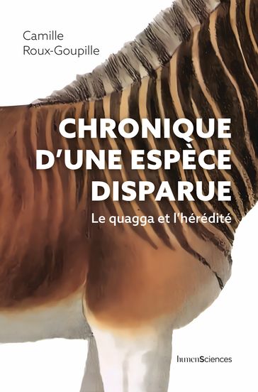 Chronique d'une espèce disparue - Camille ROUX-GOUPILLE