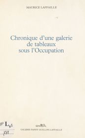 Chronique d une galerie de tableaux sous l Occupation