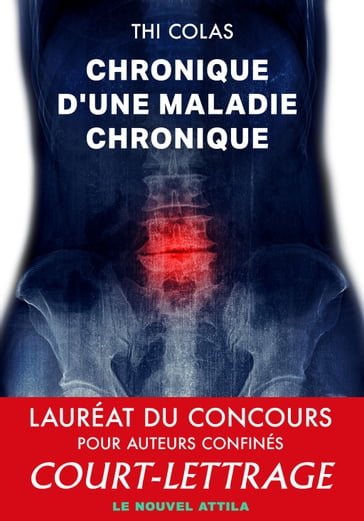 Chronique d'une maladie chronique - Thi Colas