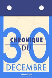 Chronique du 30 décembre