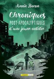 Chroniques post-apocalyptiques d une jeune entêtée