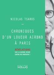 Chroniques d un loueur Airbnb à Paris