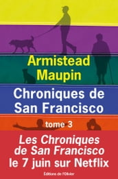 Chroniques de San Francisco - tome 3