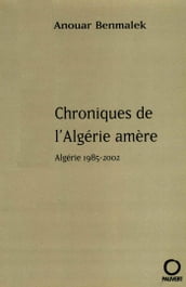 Chroniques de l Algérie amère