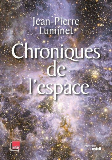 Chroniques de l'espace - Jean-Pierre Luminet