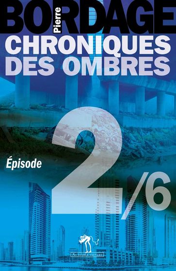 Chroniques des Ombres épisode 2 - Pierre Bordage