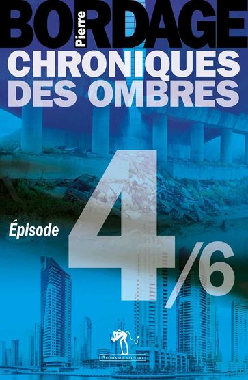 Chroniques des Ombres épisode 4 - Pierre Bordage