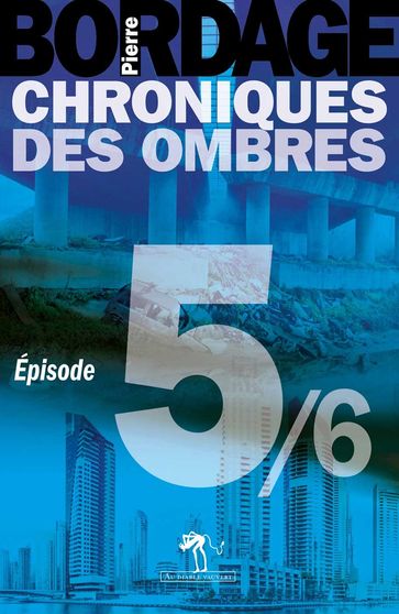 Chroniques des Ombres épisode 5 - Pierre Bordage