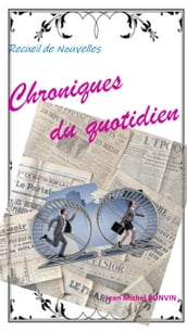 Chroniques du quotidien