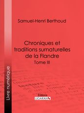 Chroniques et traditions surnaturelles de la Flandre