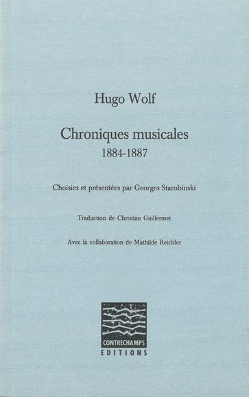 Chroniques musicales (1884-1887) - Hugo Wolf