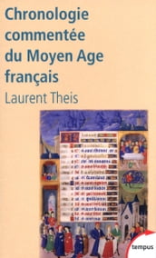 Chronologie commentée du Moyen âge français