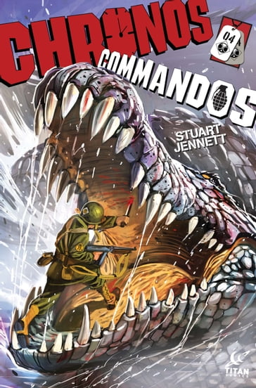 Chronos Commandos: Dawn Patrol #4 - Stuart Jennett