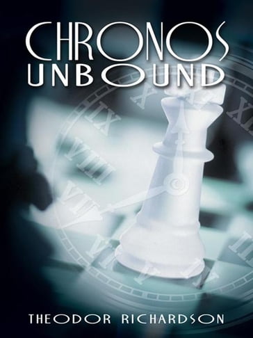 Chronos Unbound - Theodor Richardson