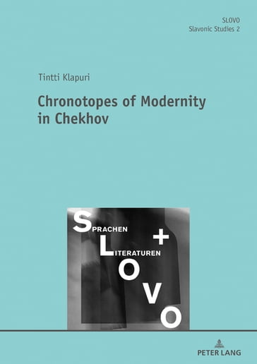 Chronotopes of Modernity in Chekhov - Tintti Klapuri - Andreas Ohme