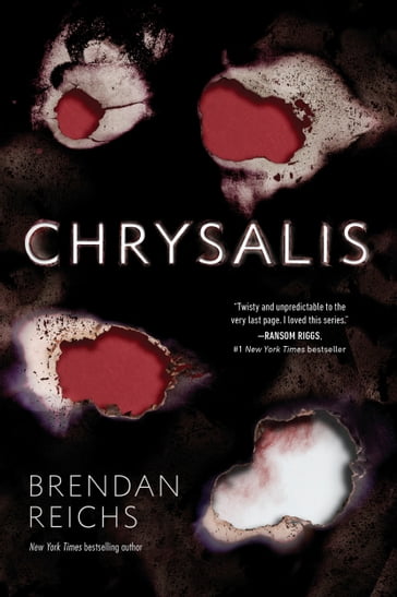 Chrysalis - Brendan Reichs