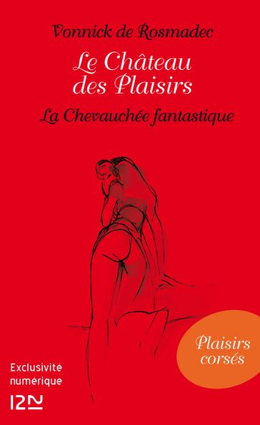 Le Château des Plaisirs - La Chevauchée fantastique - Vonnick de ROSMADEC