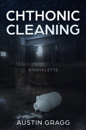 Chthonic Cleaning