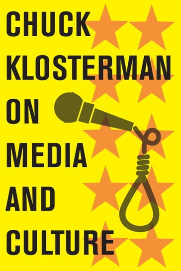 Chuck Klosterman on Media and Culture - Chuck Klosterman