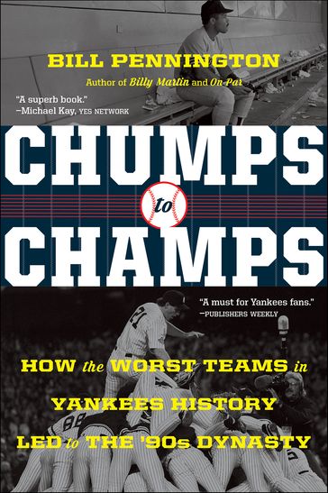 Chumps To Champs - Bill Pennington