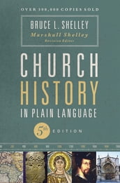 Church History in Plain Language, Fifth Edition