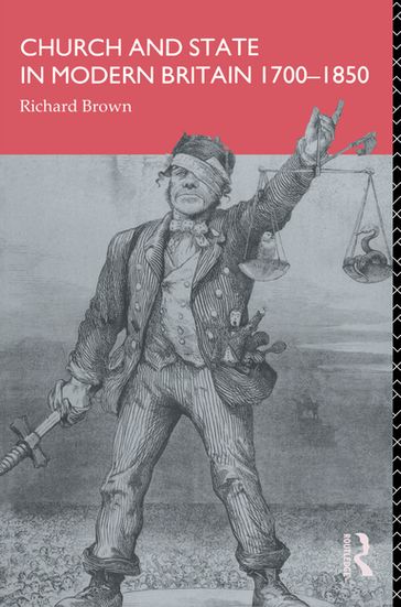 Church and State in Modern Britain 1700-1850 - Richard Brown