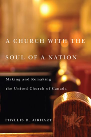 A Church with the Soul of a Nation - Phyllis D. Airhart