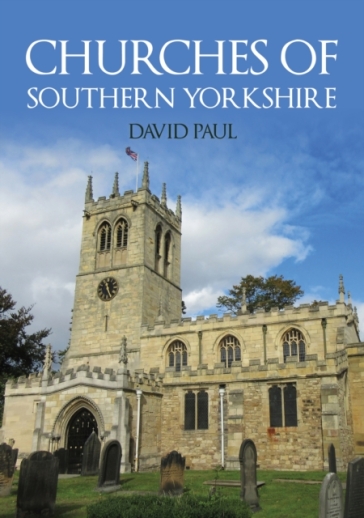 Churches of Southern Yorkshire - David Paul