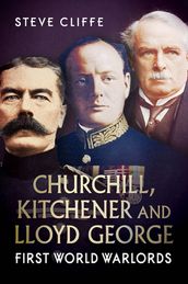 Churchill, Kitchener and Lloyd George