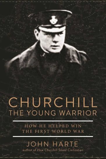 Churchill The Young Warrior - John Harte