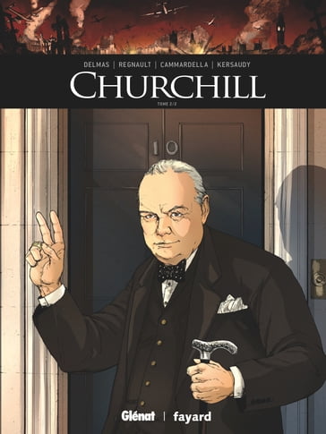 Churchill - Tome 02 - Vincent Delmas - Alessio Cammardella - François KERSAUDY - Chris Regnault