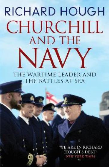 Churchill and the Navy - Richard Hough