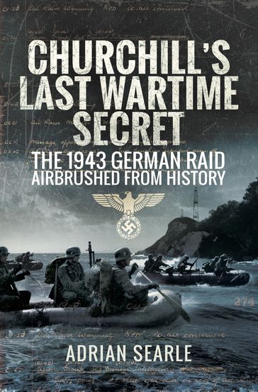 Churchill's Last Wartime Secret - Adrian Searle