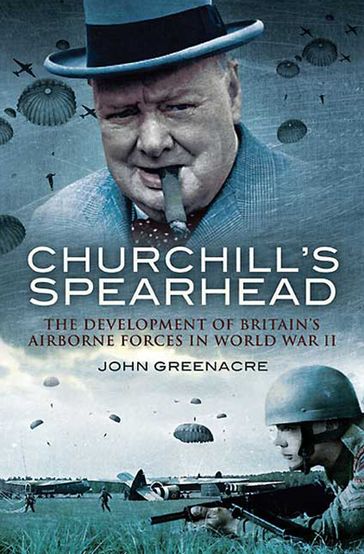 Churchill's Spearhead - John Greenacre